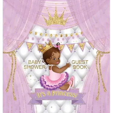 It's a Princess: Baby Shower Guest Book with African American Royal Black Girl Purple Theme, Wishes and Advice for Baby, Personalized with Guest Sign