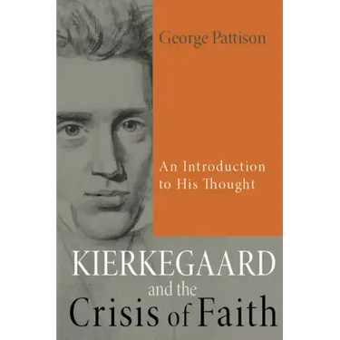Kierkegaard and the Crisis of Faith