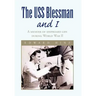 The USS Blessman and I