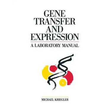 Gene Transfer and Expression: A Laboratory Manual
