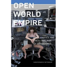 Open World Empire: Race, Erotics, and the Global Rise of Video Games
