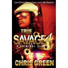 True Savage 4: A Criminal Clan