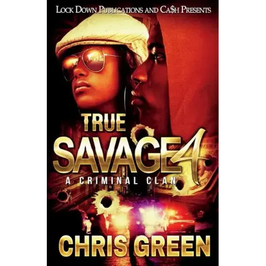 True Savage 4: A Criminal Clan