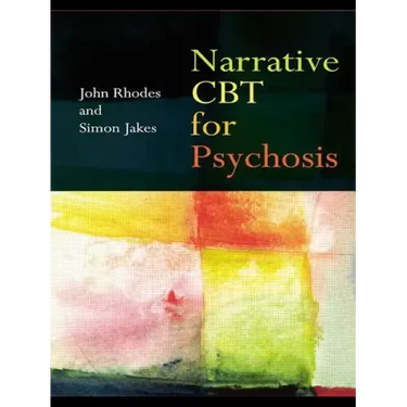 Narrative CBT for Psychosis