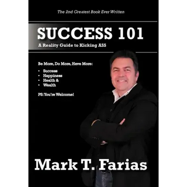 Success 101: A Reality Guide to Kicking ASS