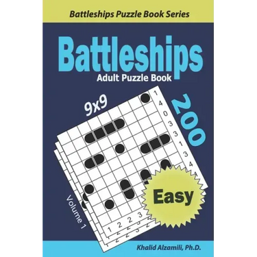 Battleships Adult Puzzle Book: 200 Easy (9x9) Puzzles