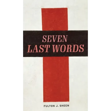 The Seven Last Words