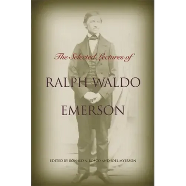 The Selected Lectures of Ralph Waldo Emerson
