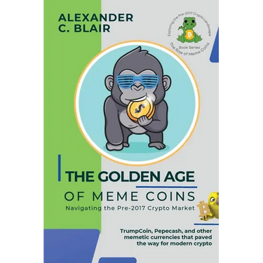 The Golden Age of Meme Coins: TrumpCoin, Pepecash, and other memetic currencies that paved the way for modern crypto