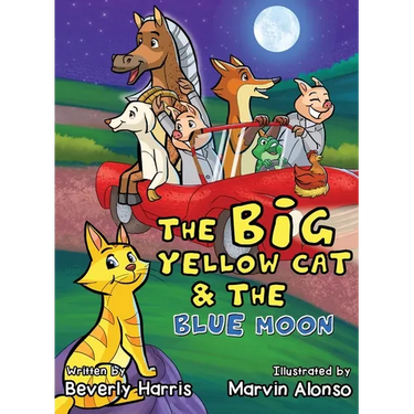 The Big Yellow Cat and the Blue Moon: A Funny Bedtime Rhyme book for toddlers!