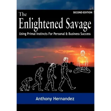 The Enlightened Savage (Second Edition)