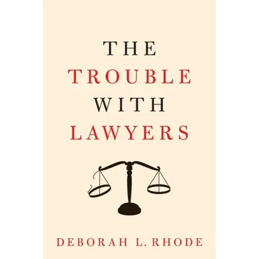 The Trouble with Lawyers