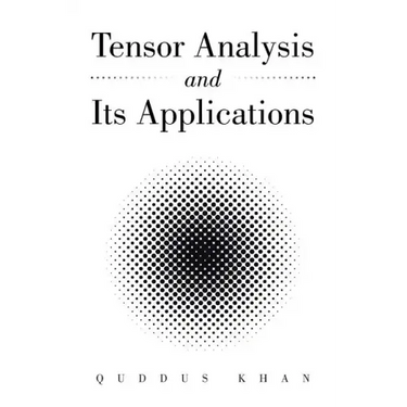 Tensor Analysis and Its Applications