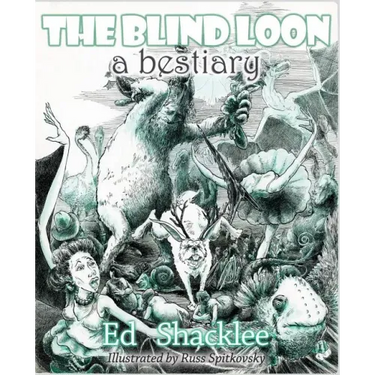 The Blind Loon - A Bestiary