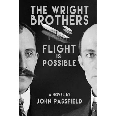 The Wright Brothers: Flight is Possible