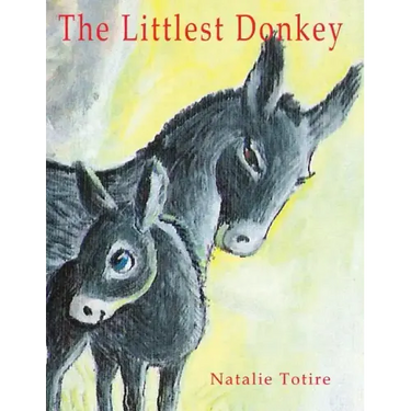 The Littlest Donkey: A Palm Sunday Story