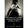 The Impact of Father Absence on African American Boys