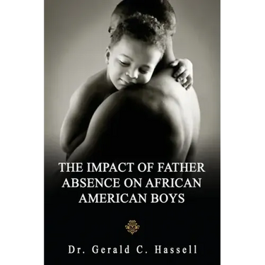 The Impact of Father Absence on African American Boys