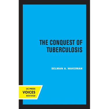 The Conquest of Tuberculosis
