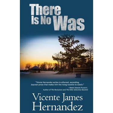 There Is No Was