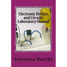 Electronic Devices and Circuits Laboratory Manual