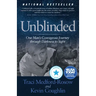 Unblinded: One Man's Courageous Journey Through Darkness to Sight