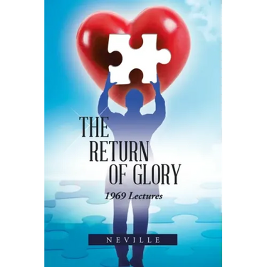 The Return of Glory: 1969 Lectures