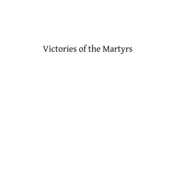 Victories of the Martyrs
