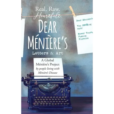 Dear Meniere's - Letters and Art: A Global Meniere's Project