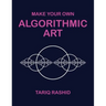 Make Your Own Algorithmic Art
