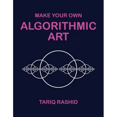 Make Your Own Algorithmic Art