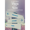 Then and Now