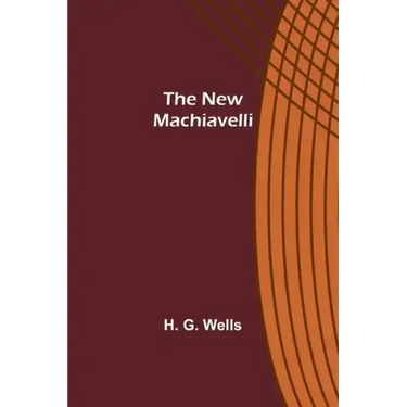 The New Machiavelli