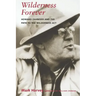 Wilderness Forever: Howard Zahniser and the Path to the Wilderness Act