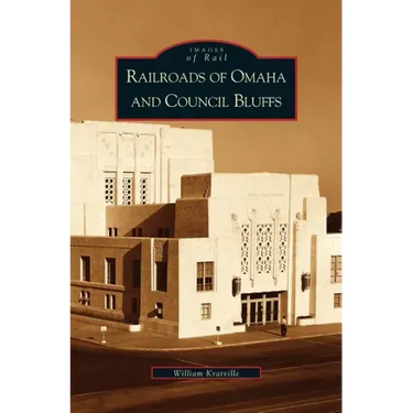 Railroads of Omaha and Council Bluffs