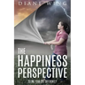 The Happiness Perspective: Seeing Your Life Differently