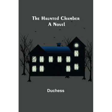 The Haunted Chamber
