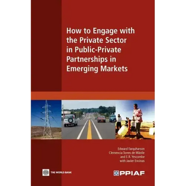How to Engage with the Private Sector in Public-Private Partnerships in Emerging Markets
