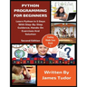 Python Programming For Beginners: Learn Python In 5 Days with Step-By-Step Guidance, Hands-On Exercises And Solution