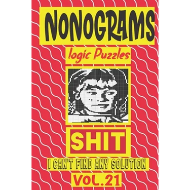 Nonogram logic Puzzle Shit I can't Find Any Soultion: Japanese Crossword Picture Logic Puzzles giddlers logic puzzlesh"