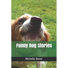 Funny Dog Stories