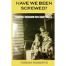 Have We Been Screwed? Trading Freedom for Fairy Tales