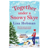 Together Under A Snowy Skye