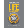 The Flywheel of Life and Leadership