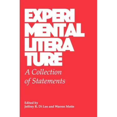 Experimental Literature: A Collection of Statements