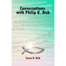 Conversations with Philip K. Dick