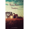 Home Movie, Nowhere