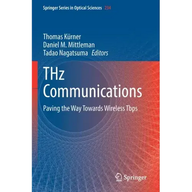 Thz Communications: Paving the Way Towards Wireless Tbps