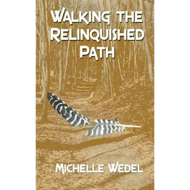 Walking the Relinquished Path
