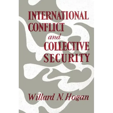 International Conflict and Collective Security